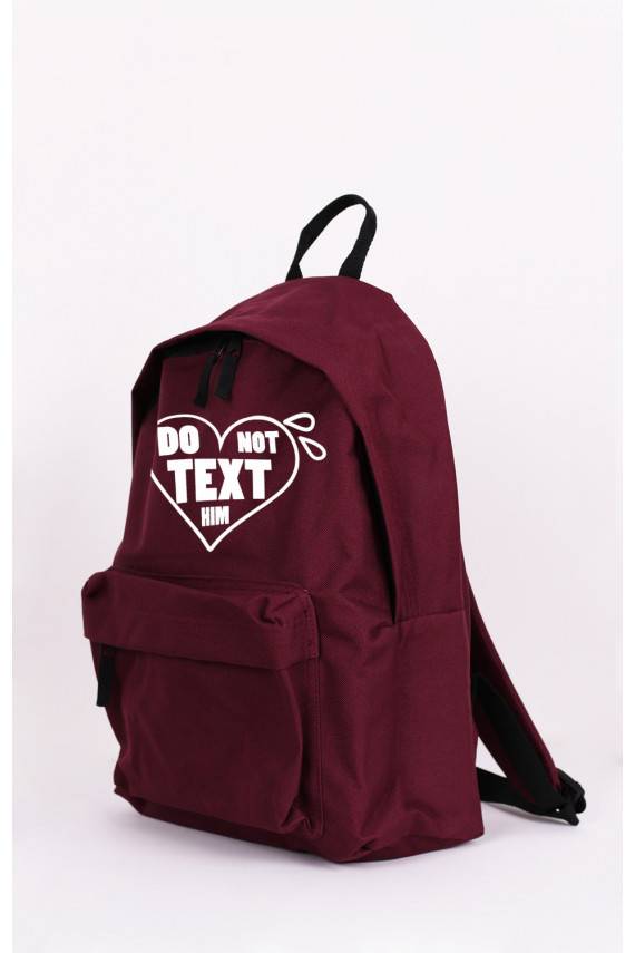 Stiilne lihtne bordoopunane seljakott "Don't Text Him"